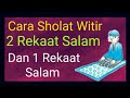 Begini CARA SHOLAT WITIR 2 REKAAT SALAM DAN 1 REKAAT SALAM, DILIHAT DENGAN TELITI