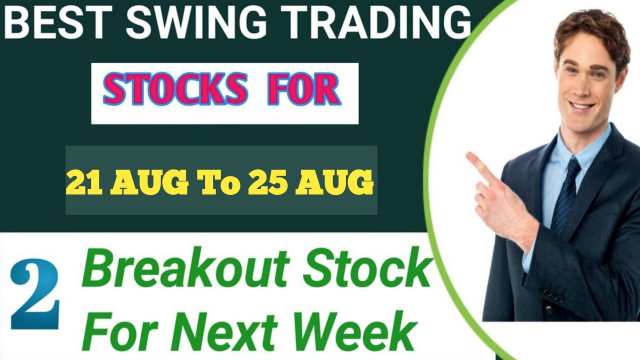 Best Swing Trading Stocks For This Week | Swing Trade Stocks Today ...