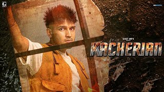 Kacherian:Karan randhawa (Latest Punjabi Songs) 2022