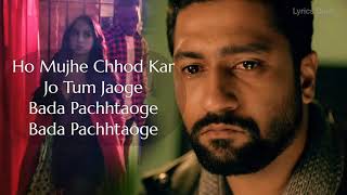 Pachtaoge Song Lyrics / Arijit Singh / Nora Fatehi / Vicky Kaushal