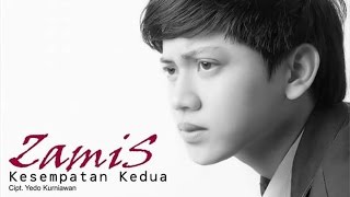 Zamis - Kesempatan Kedua (Official Video Lyric)