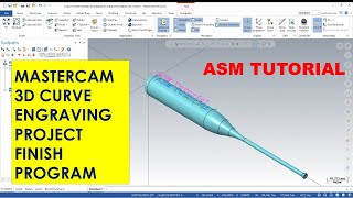 MASTERCAM 3D CURVE ENGRAVING PROJECT FINISH PROGRAM