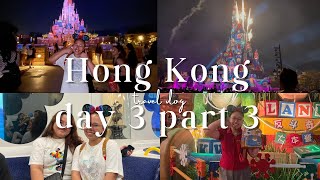 Hong Kong 3 part 3: Toy Story + Grizzly + Mystic + Adventureland + Disneyland Momentous ✨🎇