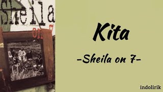 Kita -  Sheila on 7 | Lirik Lagu