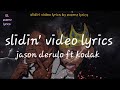 slidin' official lyrics video by evernz lyrics