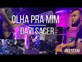 Davi Sacer - Olha Pra Mim | #Keycam