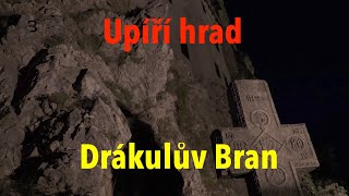 Tajemství Drákulova hradu: Upíří pevnost Bran