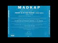 madkap proof is in the puddin radio edit