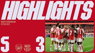 HIGHLIGHTS | Arsenal v FC Barcelona (5-3) | Saka, Havertz, Trossard x2, Vieira