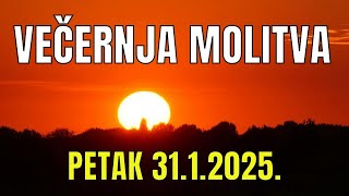 Časoslov: VEČERNJA MOLITVA - PETAK 31.1.2025.