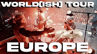 WORLD(ISH) TOUR VLOG - EUROPE