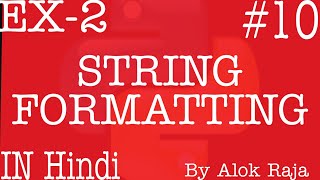 F-Strings & String Formatting In Python | Python Tutorials For Absolute Beginners In Hindi #10