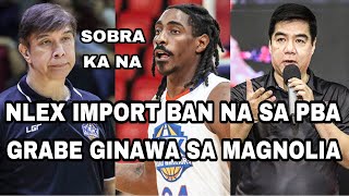 NLEX IMPORT BAN NA SA PBA | GRABE GINAWA SA MAGNOLIA