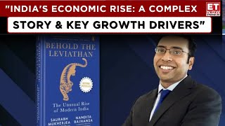 Behold The Leviathan: Saurabh Mukherjea On India's Unique Economic Rise And Key Growth Drivers!