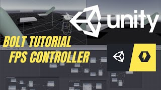 UNITY - BOLT --- FPS Controller using Bolt / Beginner / 2020