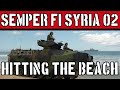 Hitting the Beach: Semper Fi, Syria! Mission 02, Combat Mission Shock Force