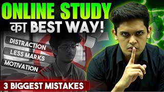 3 Tips to Study Online Effectively🔥| Don't Do These Mistakes| Prashant Kirad