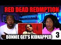 First Time Reaction to Red Dead Redemption 1 : Bonnie Get's Kidnapped Ep3