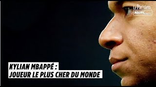 Kylian Mbappé devient le joueur le plus cher du monde