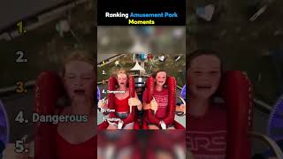 Ranking Amusement Park Moments