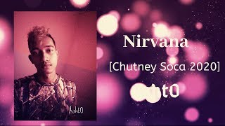 Ashto - Nirvana - (2020 Chutney Soca)