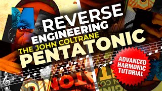 Reverse Engineering the  John Coltrane Pentatonic