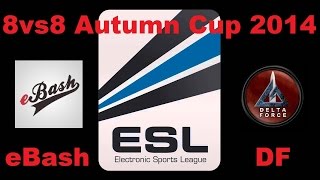 BF4 ESL 8on8 Autumn Cup 2014 | eBash vs. DF | Playoffs - Small Final | Siege of Shanghai (Round 1)