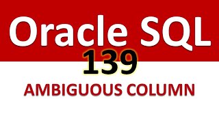 SQL for Beginners 139 BASICS OF A JOIN AMBIGUOUS COLUMN NAMES