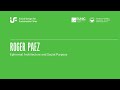 Lecture 5: Roger Paez on Ephemeral Architecture and Social Purpose