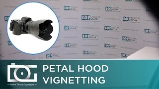 CAMERA \u0026 PHOTOGRAPHY TIPS | VIGNETTING - How To Fix It When Using a Petal Lens Hood (Video)