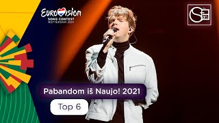 🇱🇹 Pabandom iš Naujo! 2021: Top 6 | Eurovision Song Contest 2021
