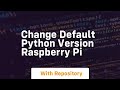 change default python version raspberry pi