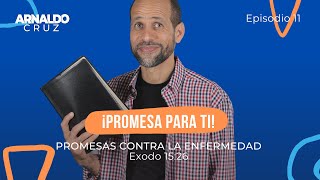 Episodio 11  Promesas contra la Enfermedad