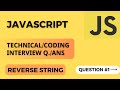 Reverse a String in Javascript using method or without method #javascript