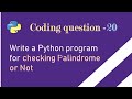 Python Interview Questions and Answers | Palindrome Program in Python | Python Coding Questions