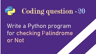 Python Interview Questions and Answers | Palindrome Program in Python | Python Coding Questions