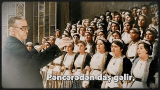 Üzeyir Hacıbəyov – Ay bəri bax (1936) | Filarmoniyanın xoru