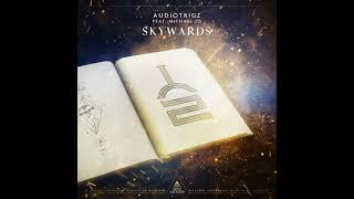 Audiotricz ft. Michael Jo - Skywards (Old vs New)