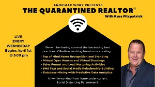 The Quarantined REALTOR ® Week 1