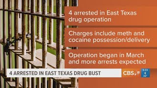 4 arrested in East Texas drug bust investigation