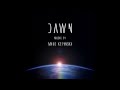 Miro Kepinski - DAWN