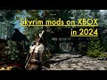 2024 ULTIMATE Skyrim MOD LIST - XBOX