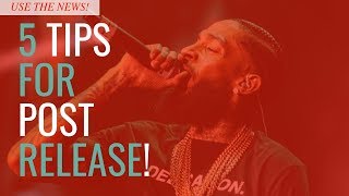 5 Post Release Tips For Your Music!