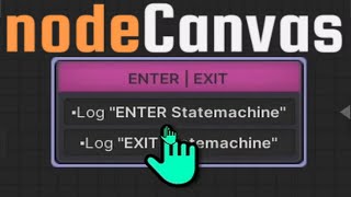 NodeCanvas StateMachine Enter/Exit State Tutorial