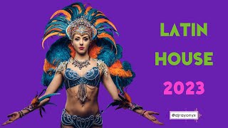 Latin House Mix 2023 | DJ Set | Ray Onyx