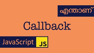 Callback | JavaScript | Malayalam