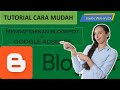 Tutorial Cara Mudah Mendaftarkan Blogger / Blogspot ke google adsense #Blog #Blogger #google