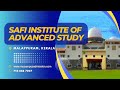 SAFI Institute of Advanced Study - Vazhayoor | mycampusadmission.com