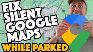 How to Fix Silent Google Maps While Parked in Android Auto
