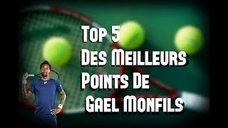 Top 5 - Les Meilleurs Points De Gaël Monfils - La Passion Du Tennis